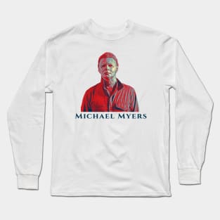 Michel Myers !!! Warning Long Sleeve T-Shirt